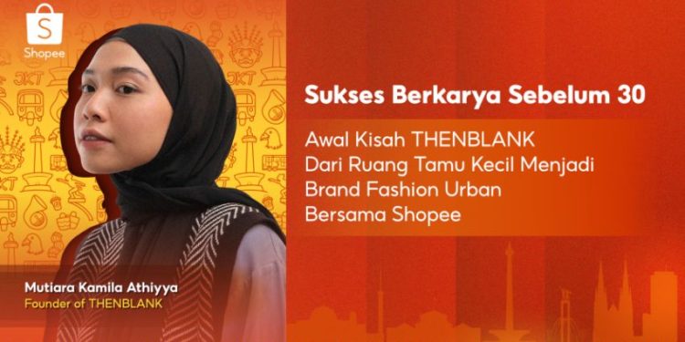 Kisah THENBLANK, Dari Ruang Tamu Mungil Menjadi Brand Fesyen Urban Terkenal