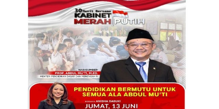 Diskusi Pendidikan Berkualitas untuk Semua Ala Abdul Mu’ti di iNews TV Malam Ini