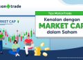 Memahami Market Cap dalam Investasi Saham