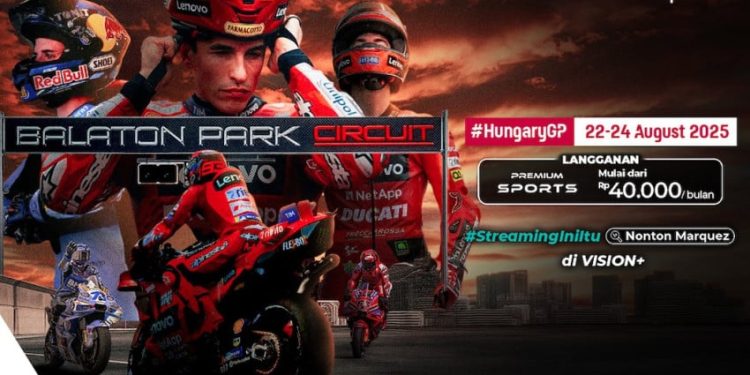 Jadwal MotoGP Hungaria 2025, Streaming di Platform Digital