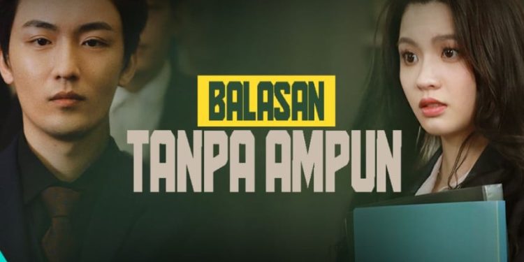 Misi Balas Dendam dan Pencarian Cinta Streaming Balasan Tanpa Ampun