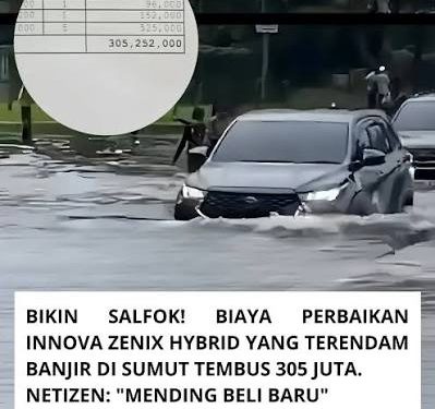 Biaya Perbaikan Mobil Hybrid Terendam Banjir Rp305 Juta Curhat Korban Banjir Sumatera
