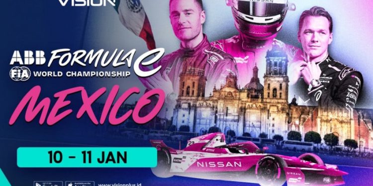 Formula E Mexico City E-Prix 2026 Tayang di VISION Catat Jam Tayangnya