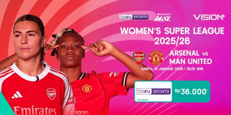 Pertandingan Seru Liga Super Wanita, Jadwal dan Link Streaming Arsenal vs Manchester United